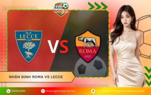Nhận Định Roma vs Lecce