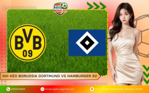 Soi Kèo Borussia Dortmund vs Hamburger SV