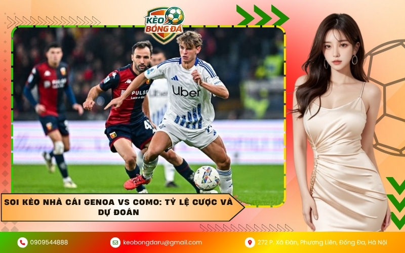 Soi kèo nhà cái Genoa vs Como: Tỷ lệ cược và dự đoán